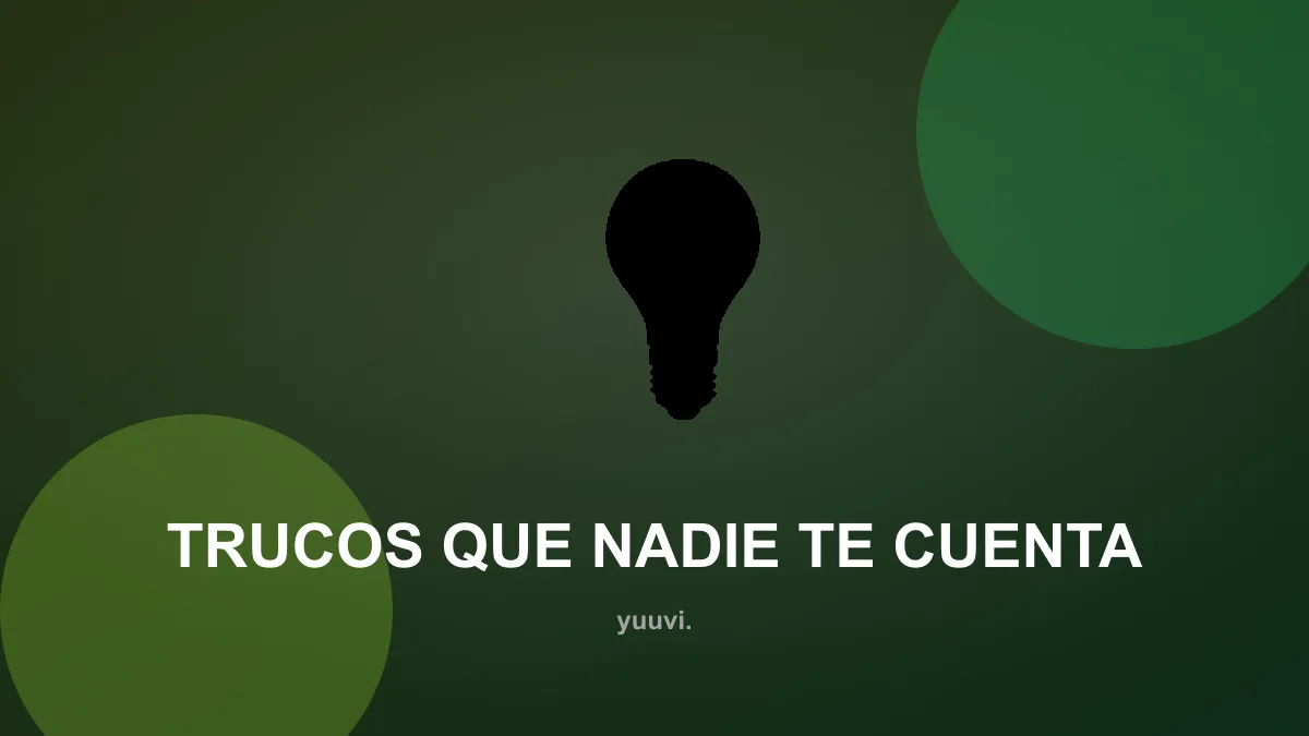 Trucos que nadie te cuenta
